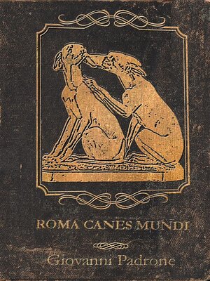 cover image of Roma Canes Mundi